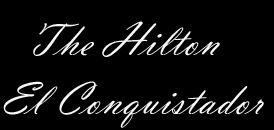 The Hilton El Conquistador